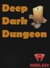 Deep Dark Dungeon (2014)