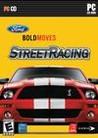 Ford Bold Moves Street Racing