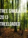 Tree Simulator 2013: Treeloaded
