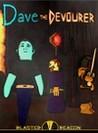 Dave the Devourer
