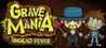Grave Mania: Undead Fever