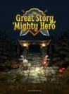 The Great Story of a Mighty Hero