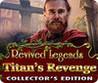 Revived Legends: Titan's Revenge