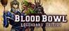 Blood Bowl: Legendary Edition