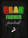 Bean Farmer Pinball