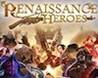 Renaissance Heroes