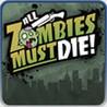 All Zombies Must Die!
