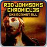Red Johnson's Chronicles - One Against All