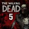 The Walking Dead: Episode 5 - No Time Left