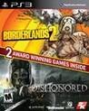 Borderlands 2 / Dishonored