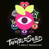 Tumbleseed