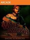 The Wolf Among Us: Episode 2 - Smoke and Mirrors