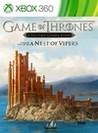 Game of Thrones: Episode Five - A Nest of Vipers